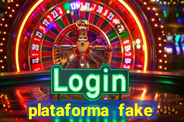 plataforma fake para jogar